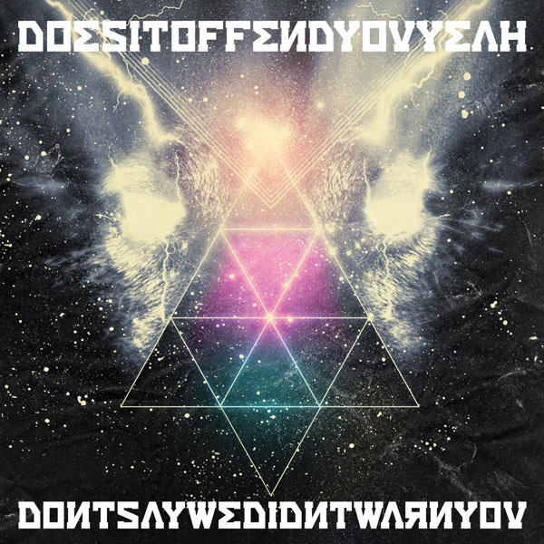 Does-it-Offend-You-Yeah-Dont-Say-We-Didnt-Warn-You_album-art