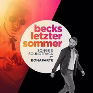 bonaparte-becks-letzter-sommer-songs-soundtrack