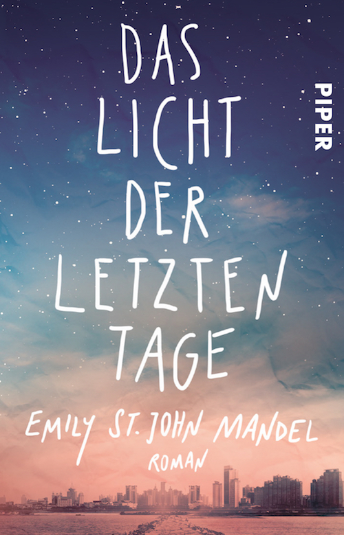 Emily St John Mandel Das Licht der letzten Tage